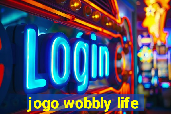 jogo wobbly life